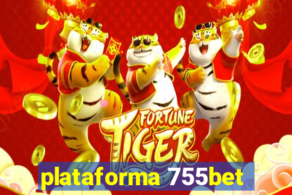 plataforma 755bet